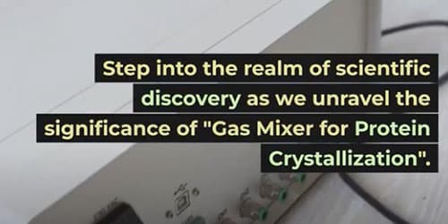 Gas Mixer for Protein Crystallization: Precision in the Pursuit of Structure
